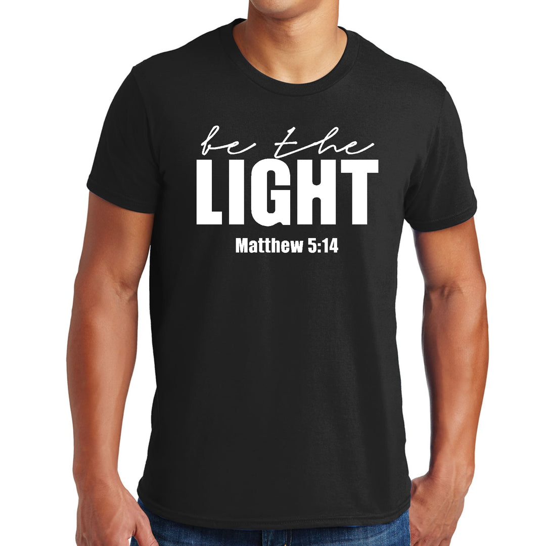 Mens Graphic T-shirt be the Light Inspirational Art Illustration - Mens