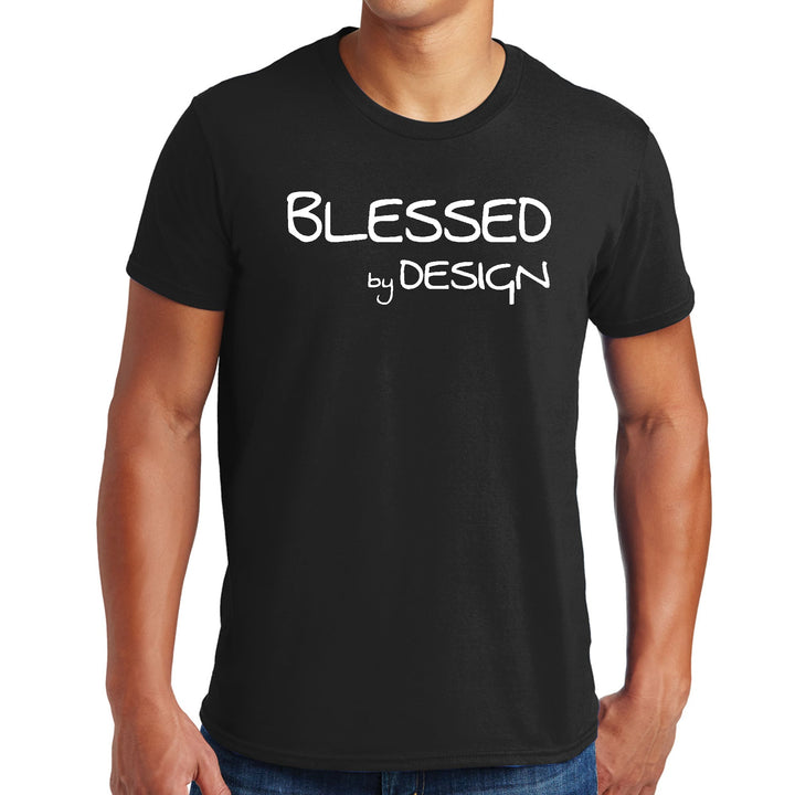 Mens Graphic T-shirt Blessed by Design - Inspirational Affirmation - Mens