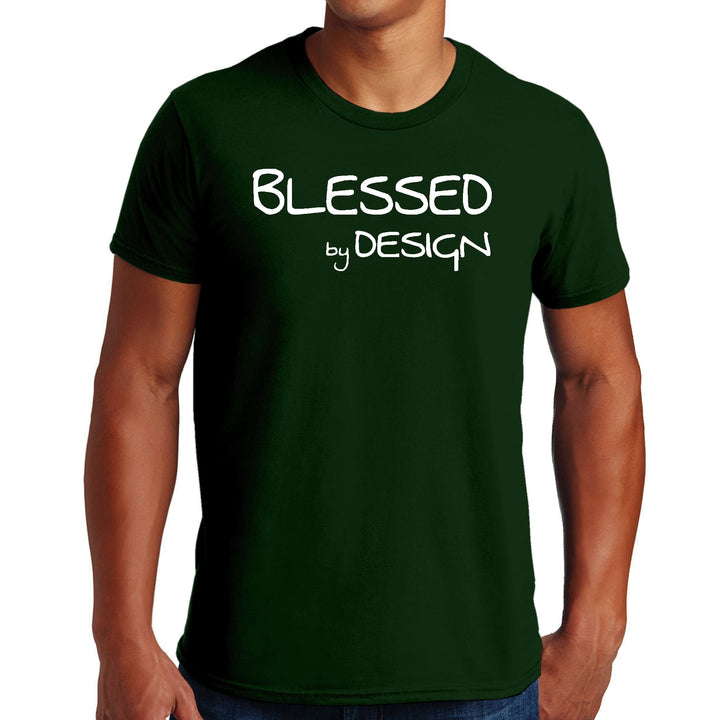 Mens Graphic T-shirt Blessed by Design - Inspirational Affirmation - Mens