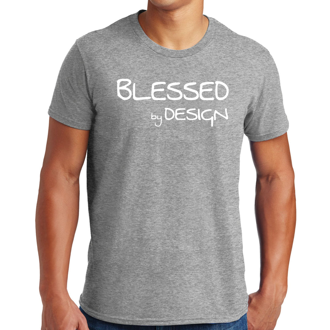 Mens Graphic T-shirt Blessed by Design - Inspirational Affirmation - Mens