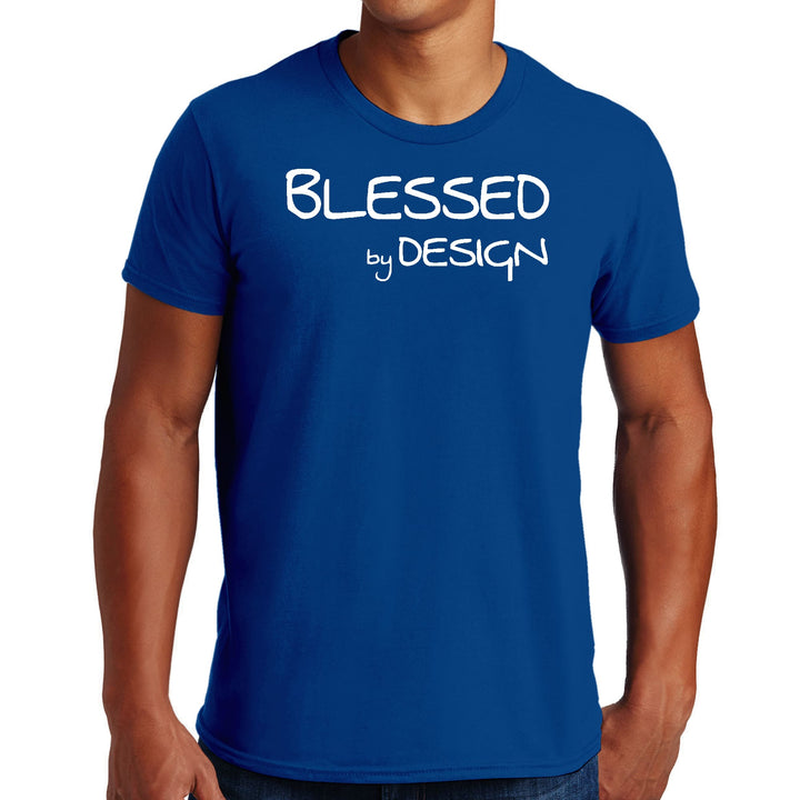 Mens Graphic T-shirt Blessed by Design - Inspirational Affirmation - Mens