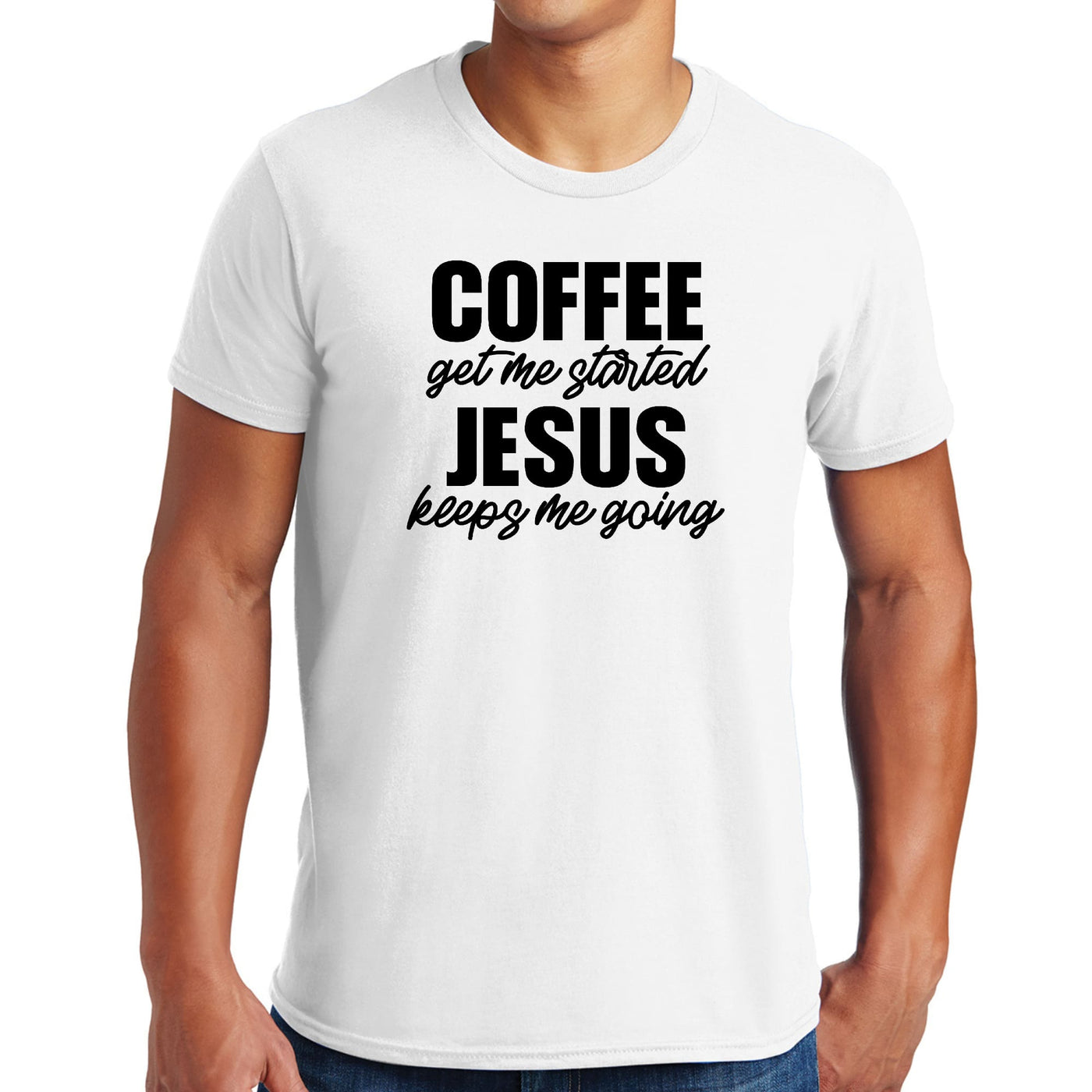 Mens Graphic T-shirt Coffee Get Me Started Jesus Keeps Me Going - Mens