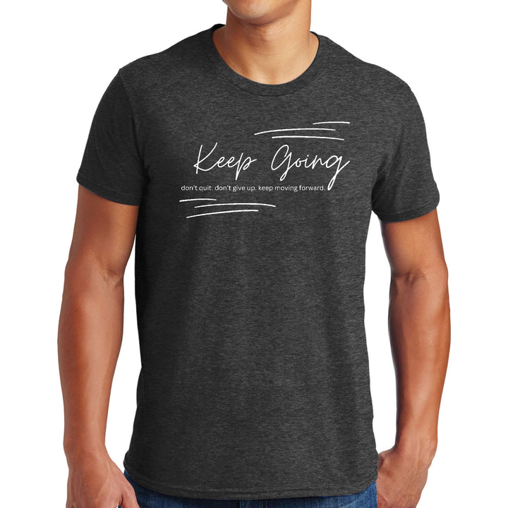 Mens Graphic T-shirt Keep Going Don’t Give Up - Inspirational - Mens | T-Shirts