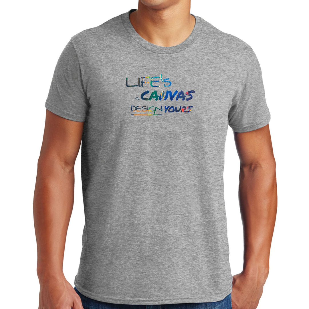 Mens Graphic T-shirt Life’s a Canvas Design Yours Print - Mens | T-Shirts