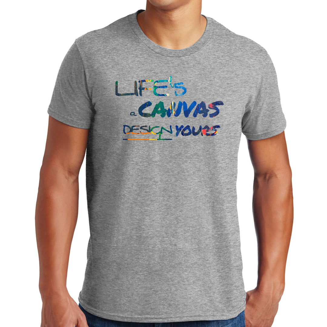 Mens Graphic T-shirt Life’s a Canvas Design Yours Print - Mens | T-Shirts