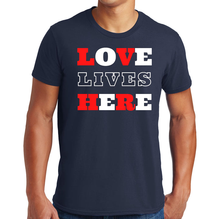 Mens Graphic T-shirt Love Lives Here Christian Inspiration - Mens | T-Shirts