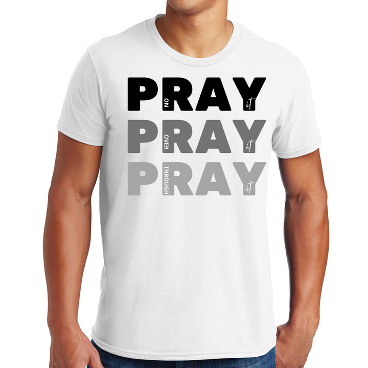 Mens Graphic T-shirt Pray on it Over it Through it Print - Mens | T-Shirts