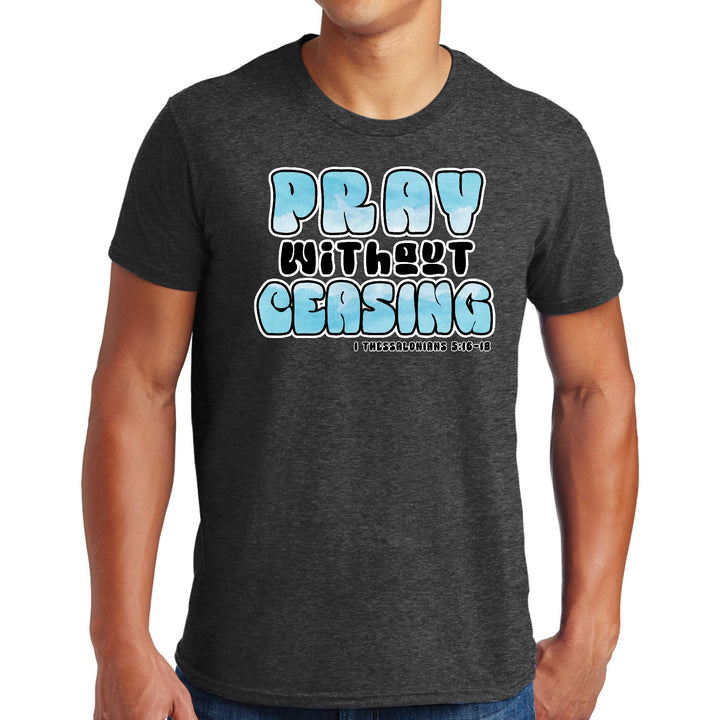 Mens Graphic T-shirt Pray Without Ceasing Inspirational Illustration - Mens