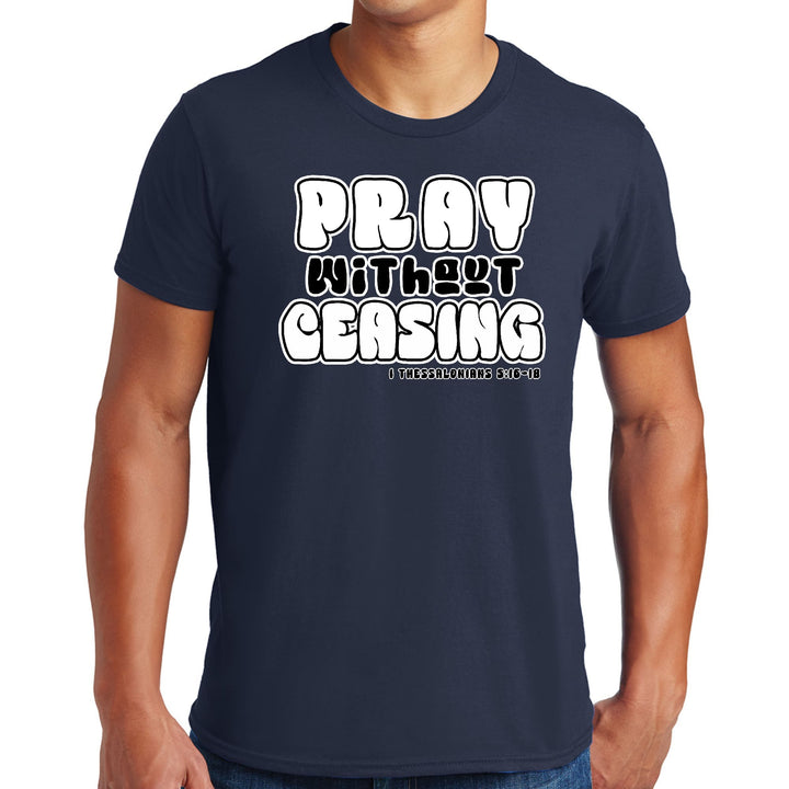 Mens Graphic T-shirt Pray Without Ceasing Inspirational Illustration - Mens