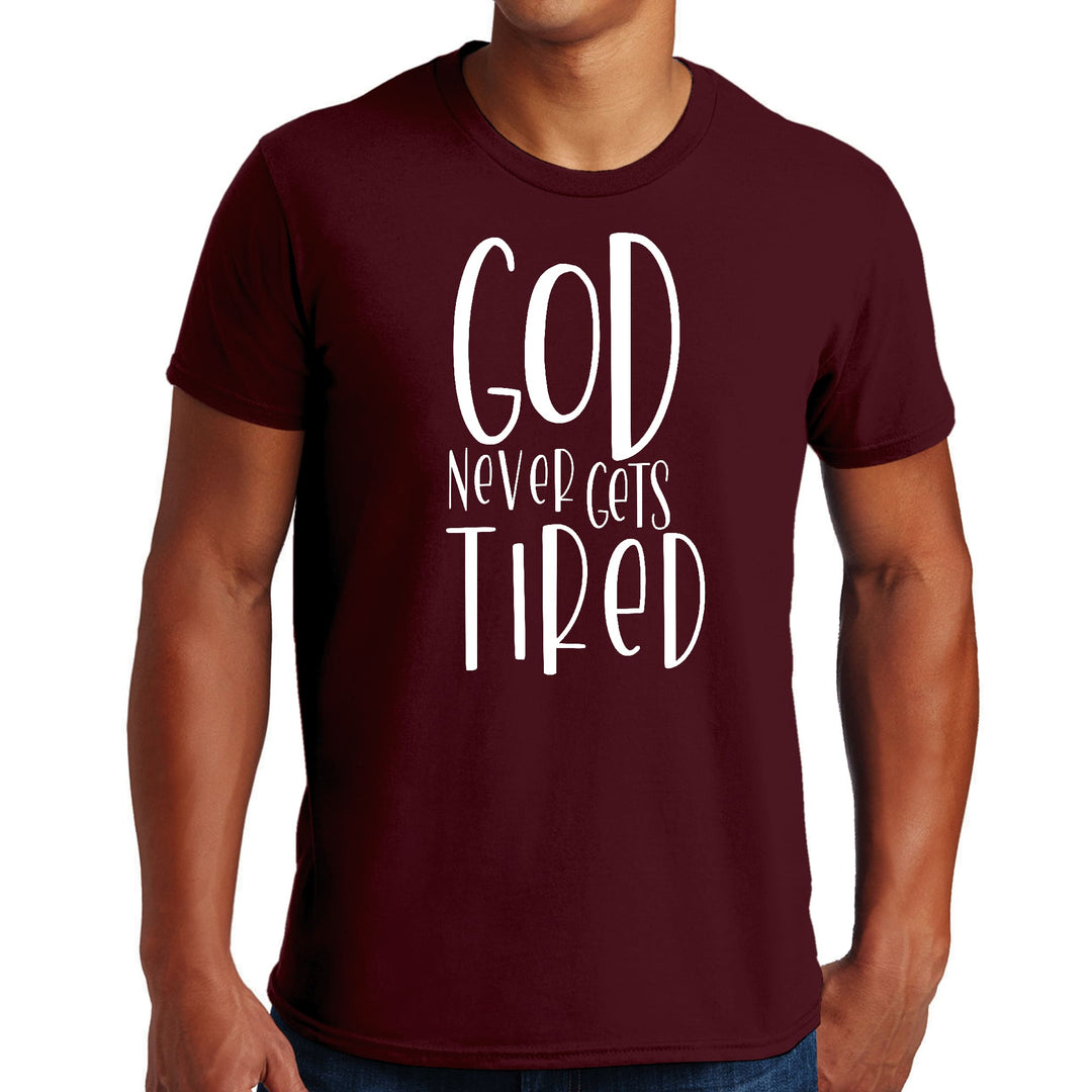 Mens Graphic T-shirt Say it Soul - God Never Gets Tired - Mens | T-Shirts