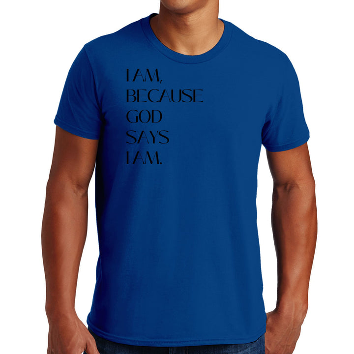 Mens Graphic T-shirt Say it Soul i am Because God Says i Am i Am, - Mens