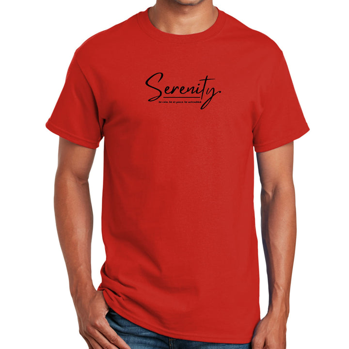 Mens Graphic T-shirt Serenity - Be Calm Be At Peace Be Untroubled - Mens