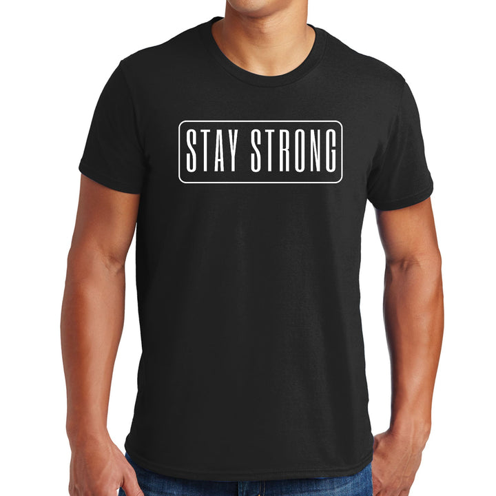 Mens Graphic T-shirt Stay Strong Print - Mens | T-Shirts