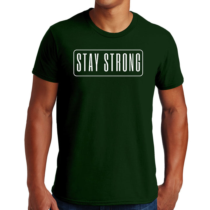 Mens Graphic T-shirt Stay Strong Print - Mens | T-Shirts