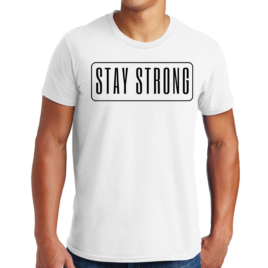 Mens Graphic T-shirt Stay Strong Print - Mens | T-Shirts