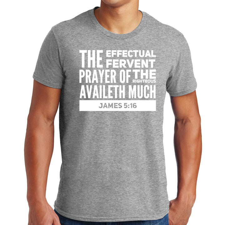 Mens Graphic T-shirt the Effectual Fervent Prayer - James 5:16 - Mens | T-Shirts