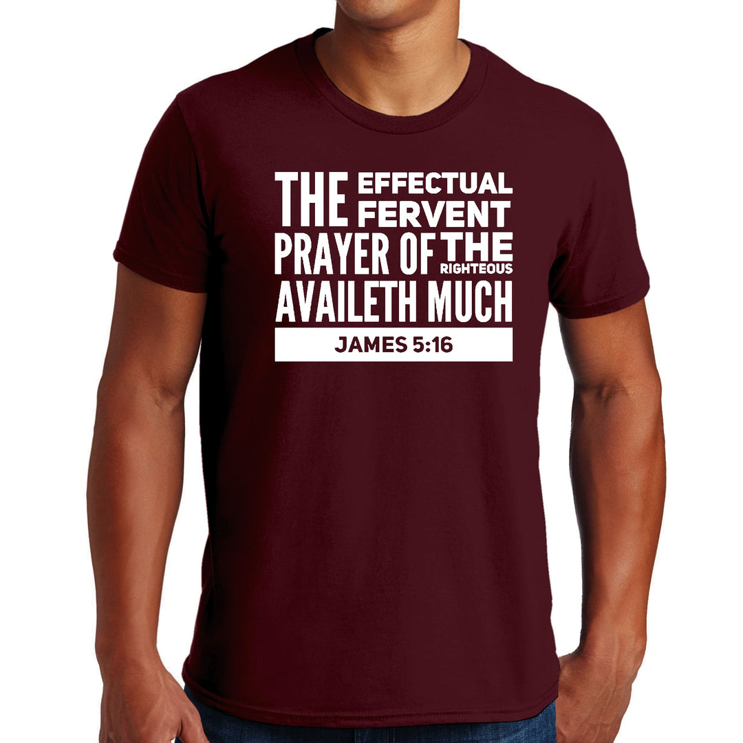 Mens Graphic T-shirt the Effectual Fervent Prayer - James 5:16 - Mens | T-Shirts