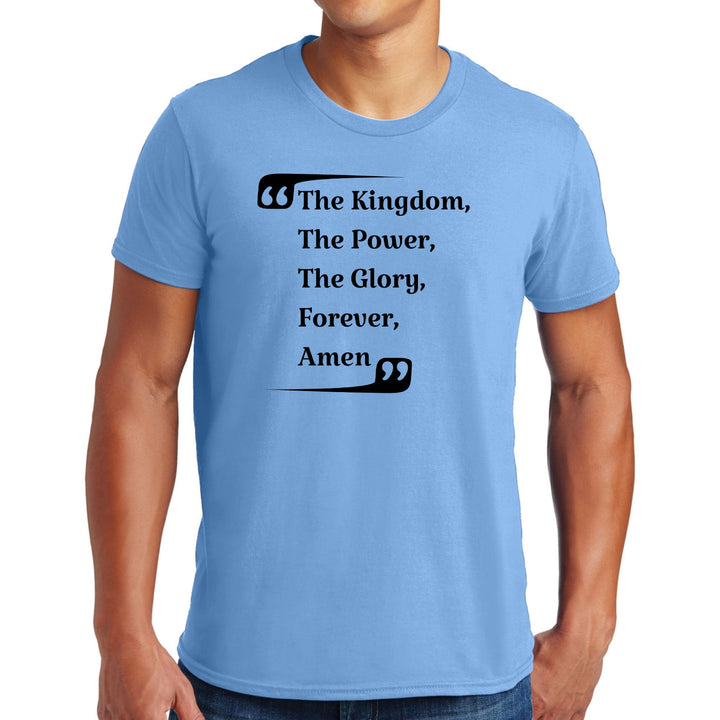 Mens Graphic T-shirt The Kingdom The Power The Glory Forever Amen, - Mens