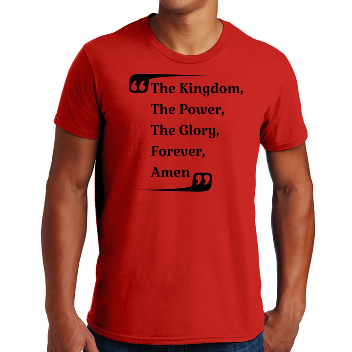 Mens Graphic T-shirt the Kingdom the Power the Glory Forever Amen, - Mens