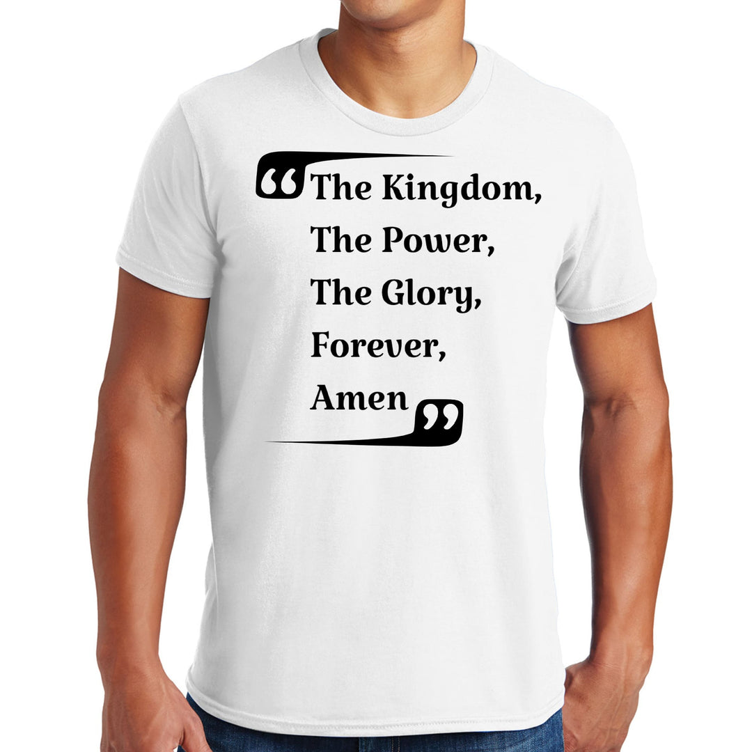 Mens Graphic T-shirt the Kingdom the Power the Glory Forever Amen, - Mens