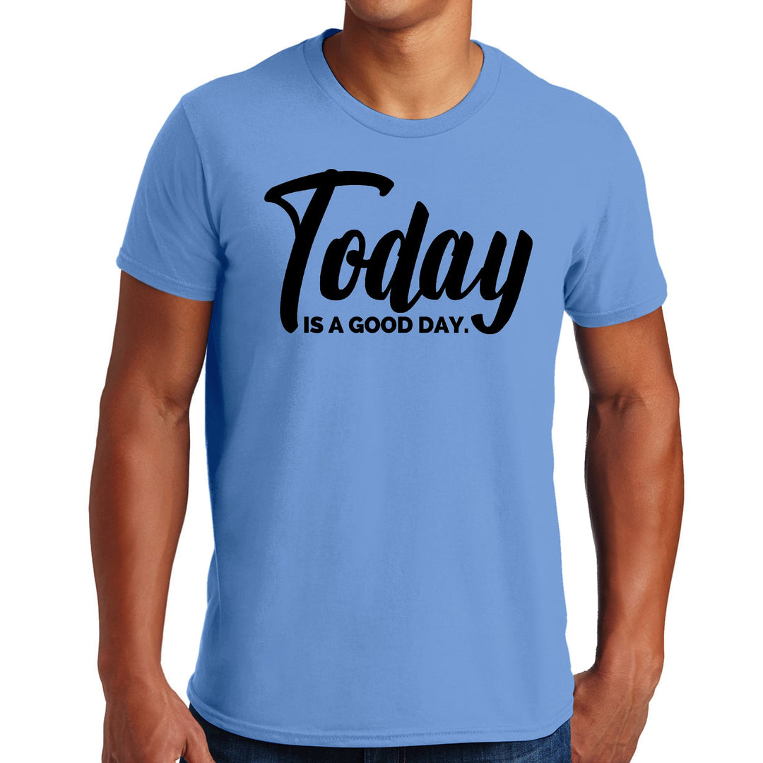 Mens Graphic T-shirt Today is a Good Day Black Illustration - Mens | T-Shirts