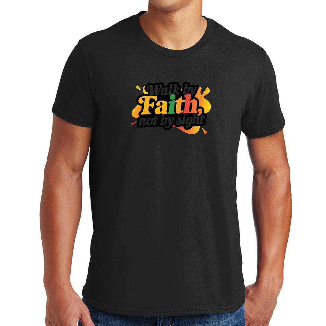 Mens Graphic T-shirt Walk by Faith not by Sight - Mens | T-Shirts