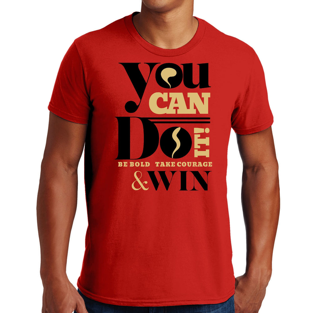 Mens Graphic T-shirt you can do it be Bold Take Courage Win - Mens | T-Shirts