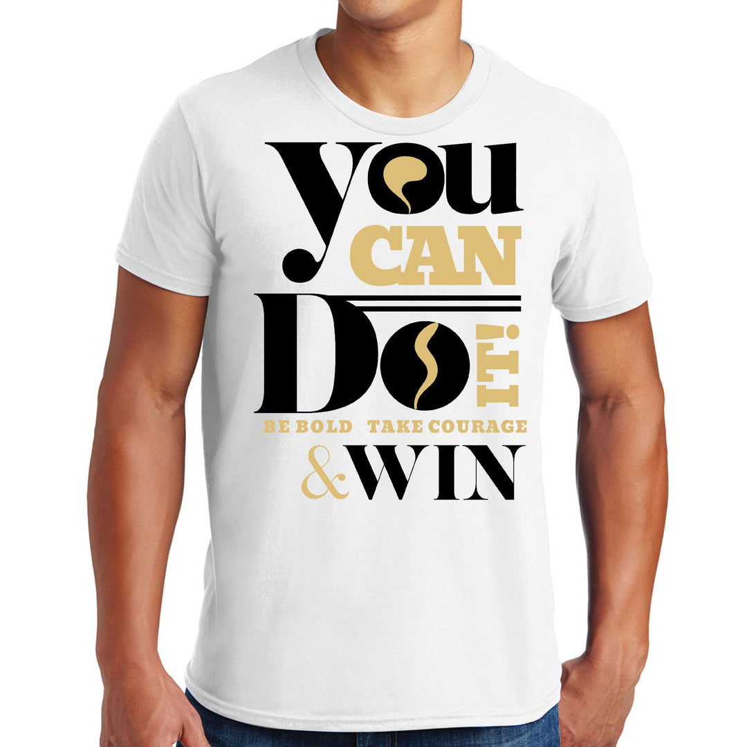 Mens Graphic T-shirt you can do it be Bold Take Courage Win - Mens | T-Shirts