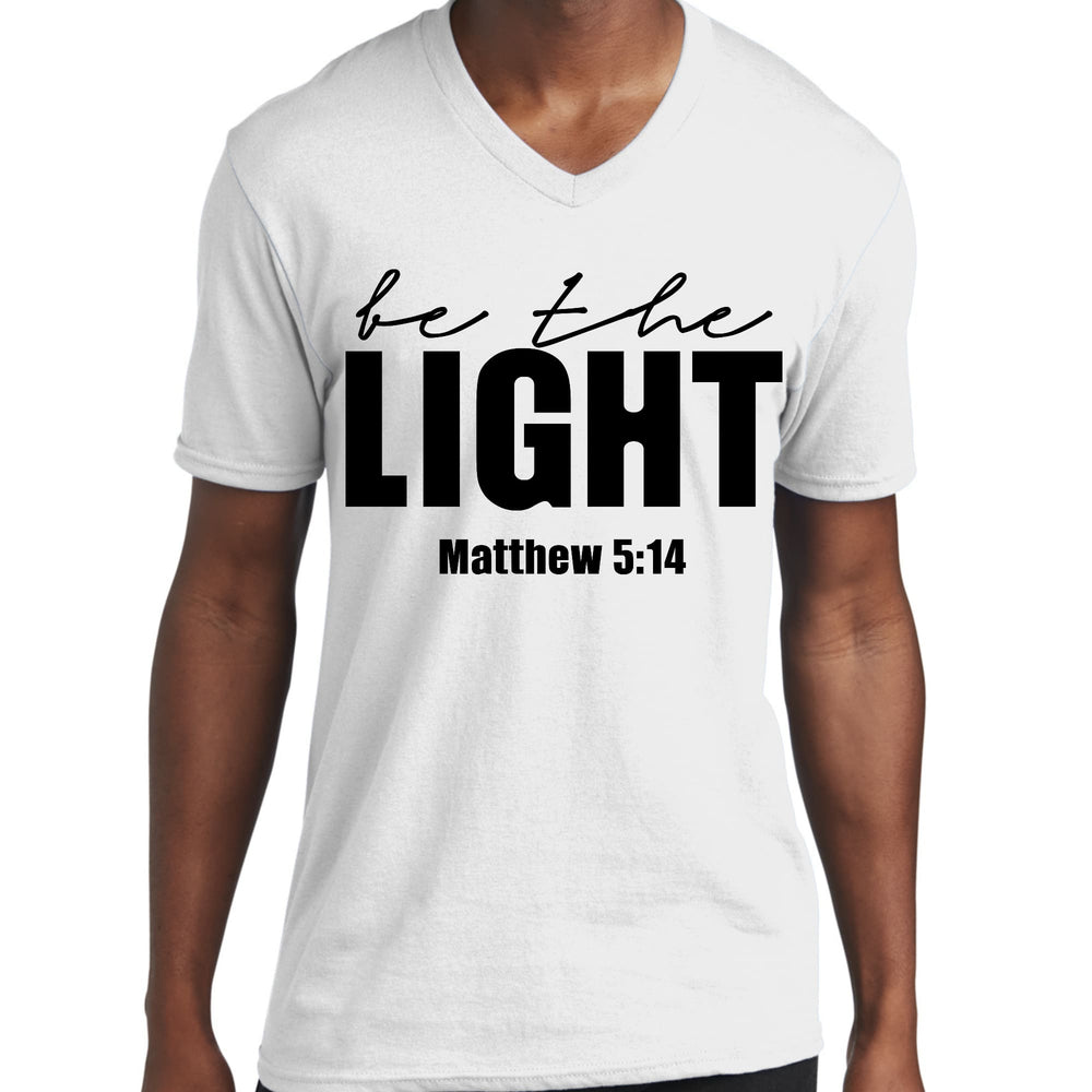 Mens Graphic V-neck T-shirt be the Light Inspirational Art - Unisex | T-Shirts