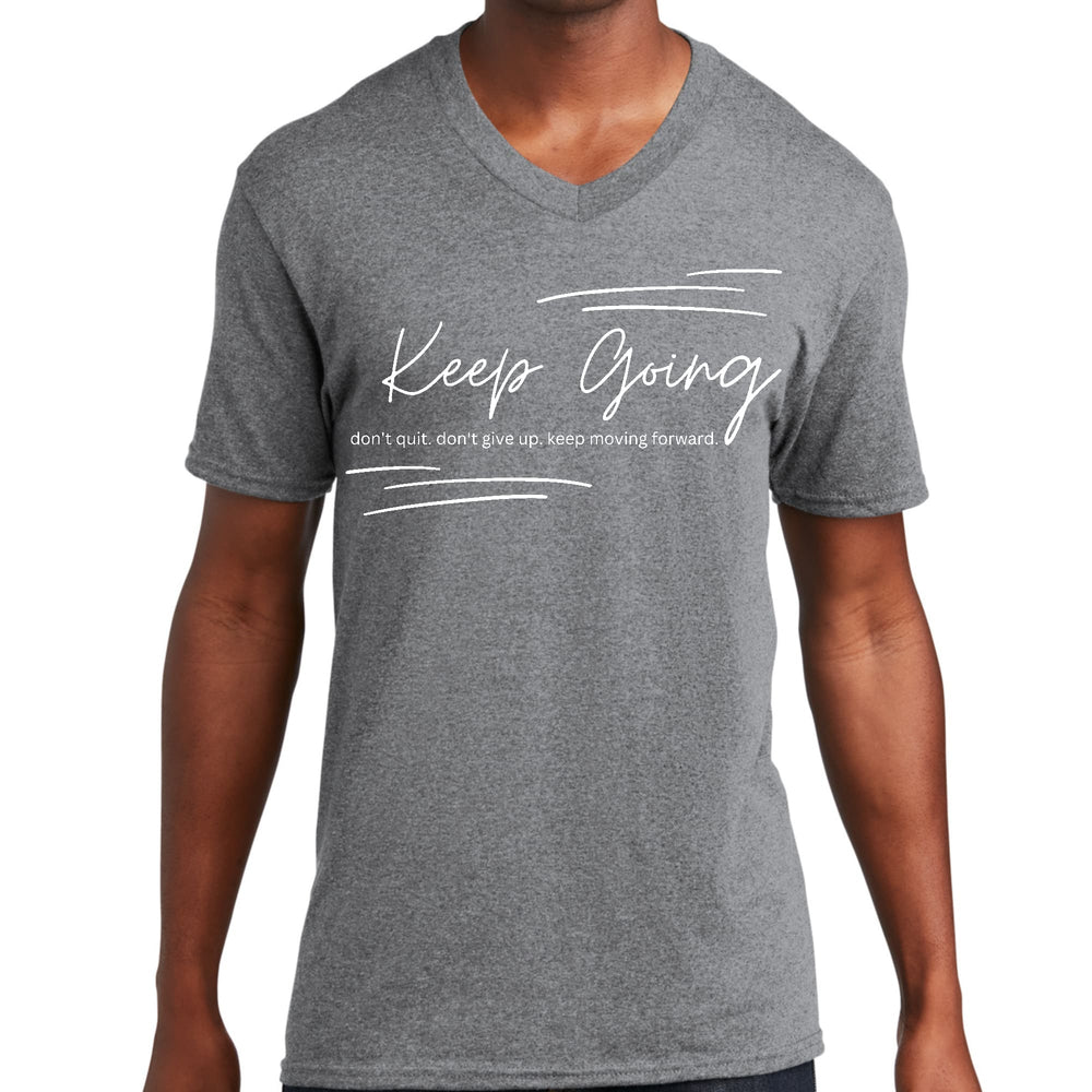 Mens Graphic V-neck T-shirt Keep Going Don’t Give Up - Inspirational - Unisex