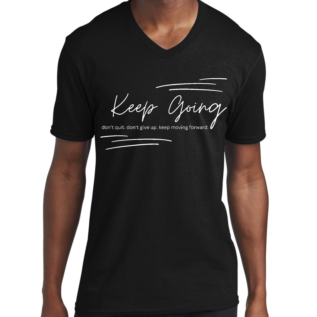 Mens Graphic V-neck T-shirt Keep Going Don’t Give Up - Inspirational - Unisex