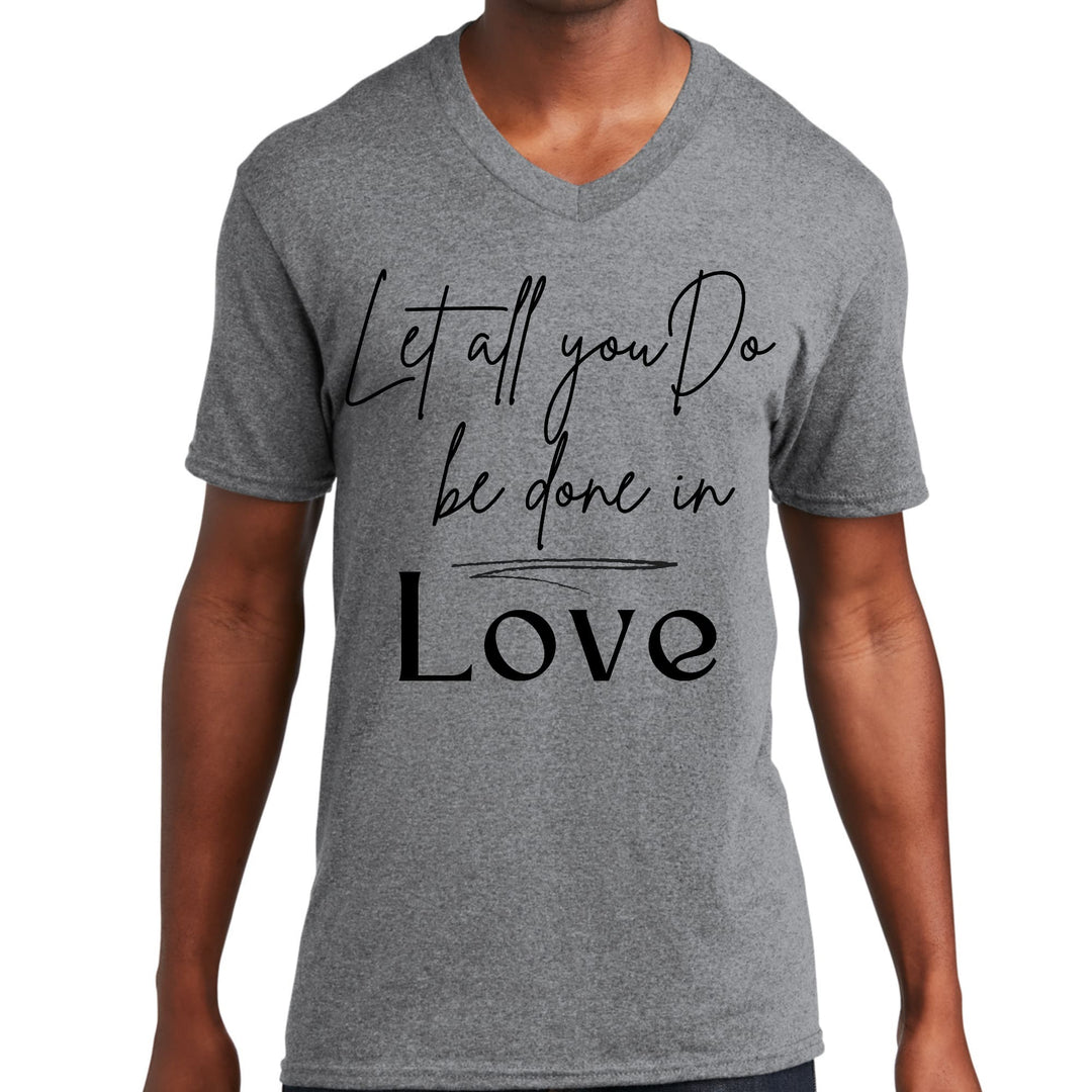 Mens Graphic V-neck T-shirt Let All you do be Done in Love Black - Unisex