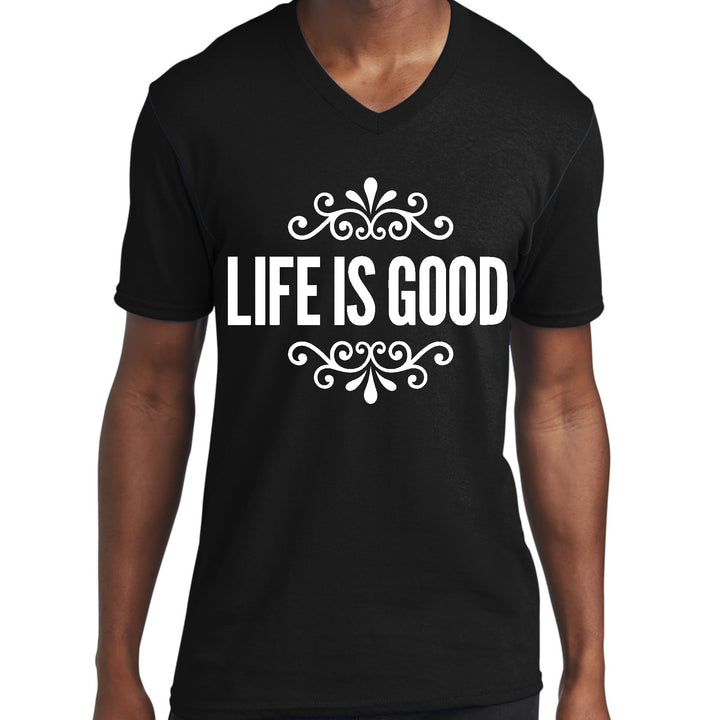 Mens Graphic V-neck T-shirt Life is Good Word Art Illustration - Unisex