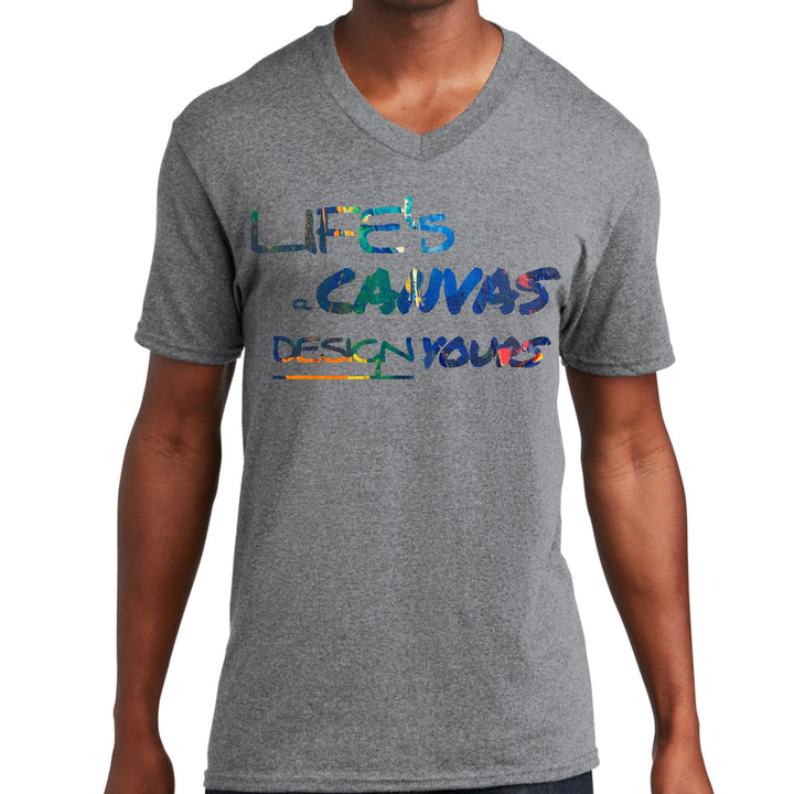 Mens Graphic V-neck T-shirt Life’s a Canvas Design Yours Print - Unisex