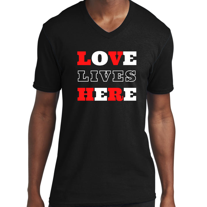 Mens Graphic V-neck T-shirt Love Lives Here Christian Inspiration - Unisex