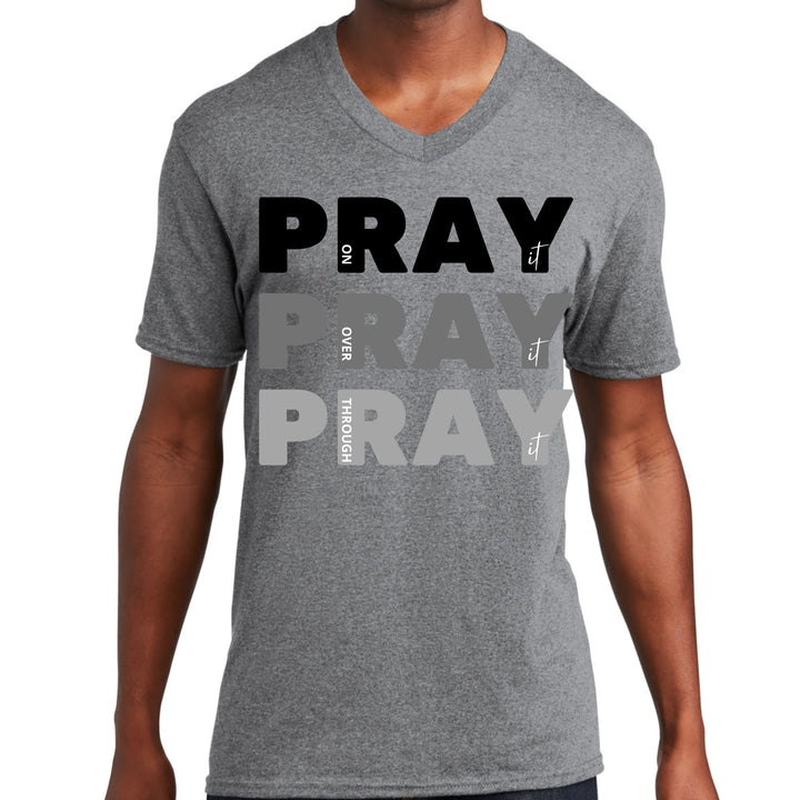 Mens Graphic V-neck T-shirt Pray on it Over it Through it Print - Unisex