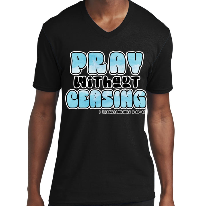 Mens Graphic V-neck T-shirt Pray Without Ceasing Inspirational - Unisex