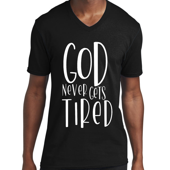 Mens Graphic V-neck T-shirt Say it Soul - God Never Gets Tired - Mens