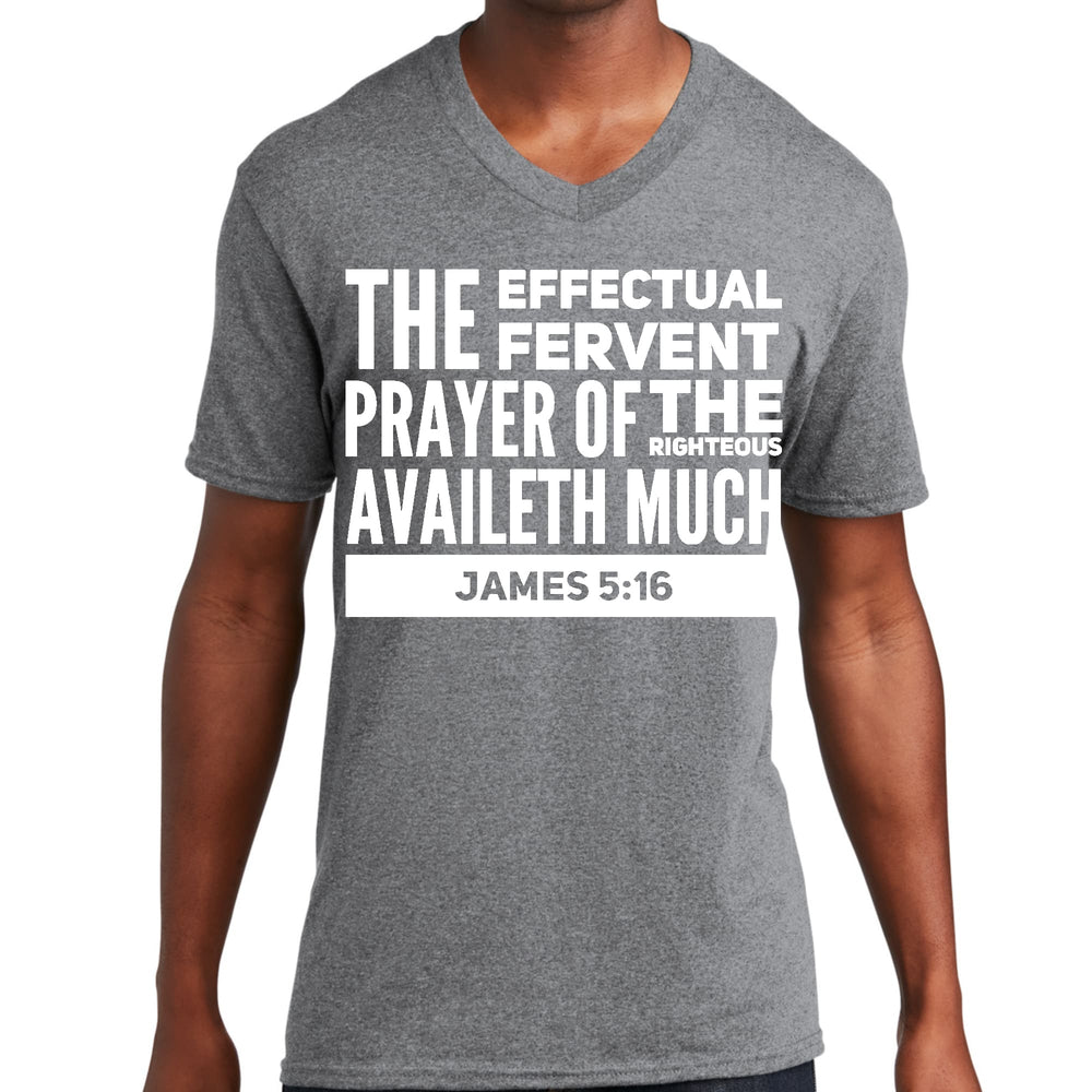 Mens Graphic V-neck T-shirt the Effectual Fervent Prayer - James 5:16 - Mens