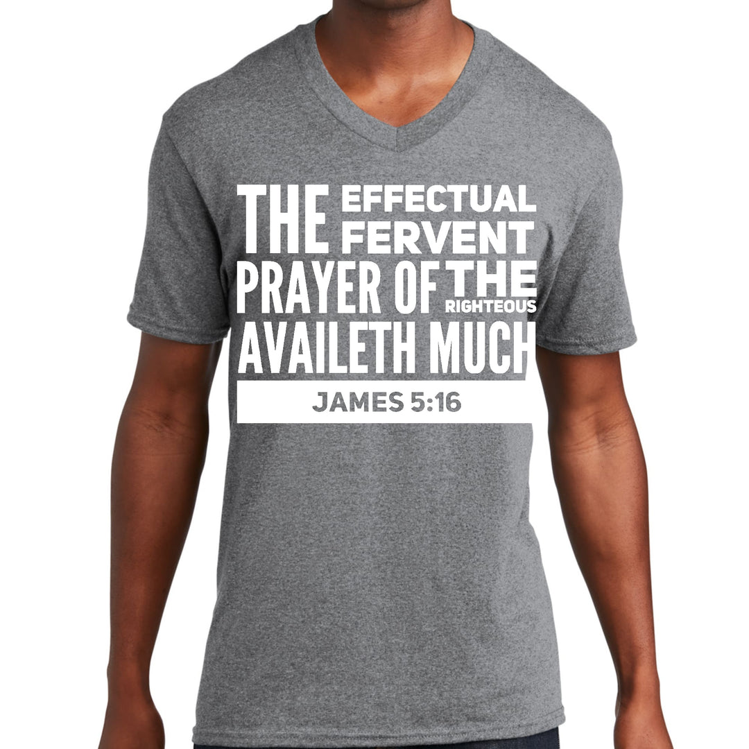 Mens Graphic V-neck T-shirt the Effectual Fervent Prayer - James 5:16 - Mens