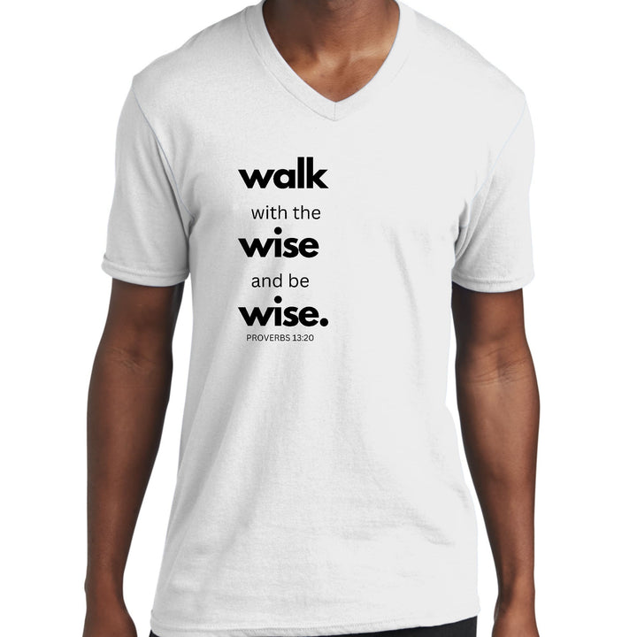 Mens Graphic V-neck T-shirt Walk With The Wise And Be Wise Black - Unisex