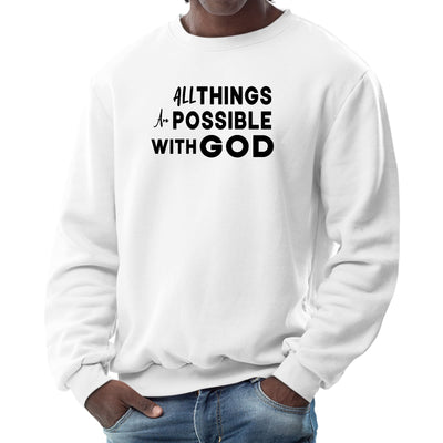 Mens Long Sleeve Graphic Sweatshirt All Things Are Possible With God - Mens