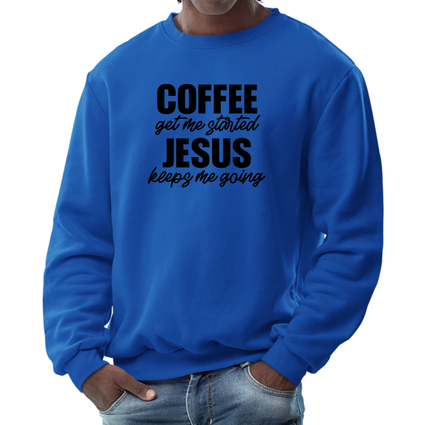 Mens Long Sleeve Graphic Sweatshirt Coffee Get Me Started Jesus - Mens