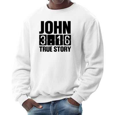 Mens Long Sleeve Graphic Sweatshirt John 3:16 True Story - Mens | Sweatshirts