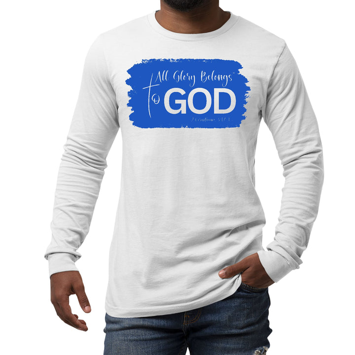 Mens Long Sleeve Graphic T-shirt All Glory Belongs to God Christian - Unisex