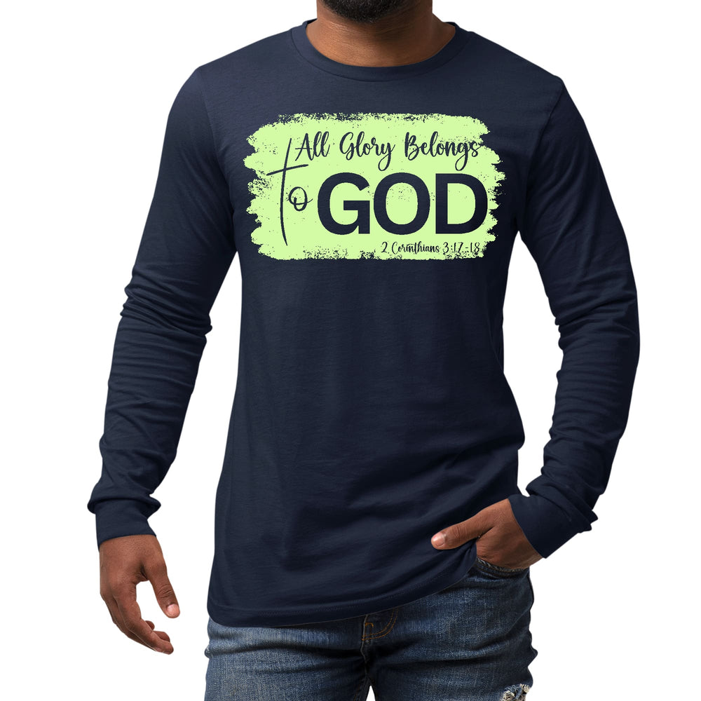 Mens Long Sleeve Graphic T-shirt - All Glory Belongs to God Christian - Unisex