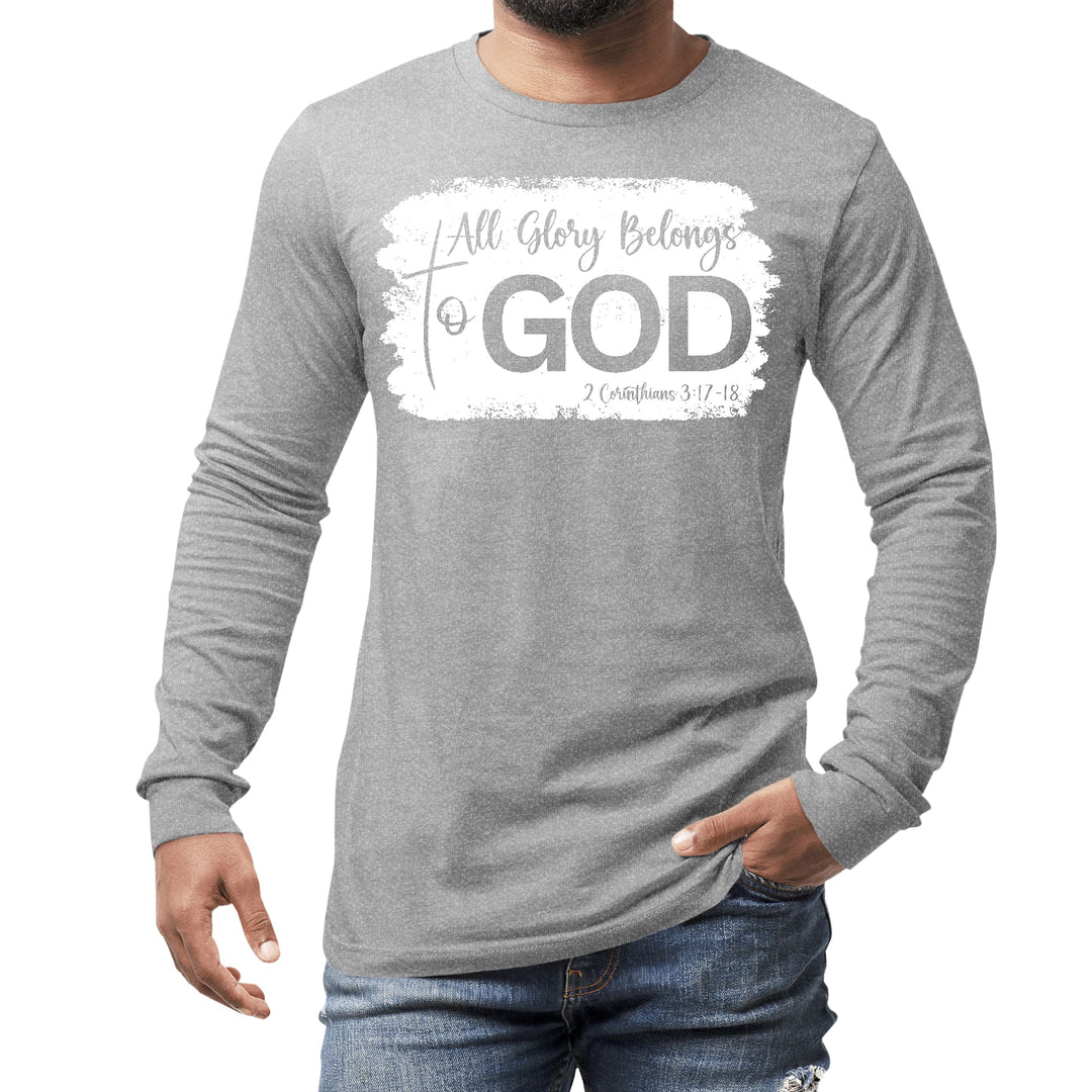 Mens Long Sleeve Graphic T-shirt All Glory Belongs to God Christian - Unisex