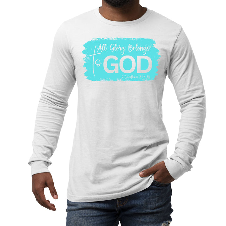 Mens Long Sleeve Graphic T-shirt All Glory Belongs to God Christian - Unisex