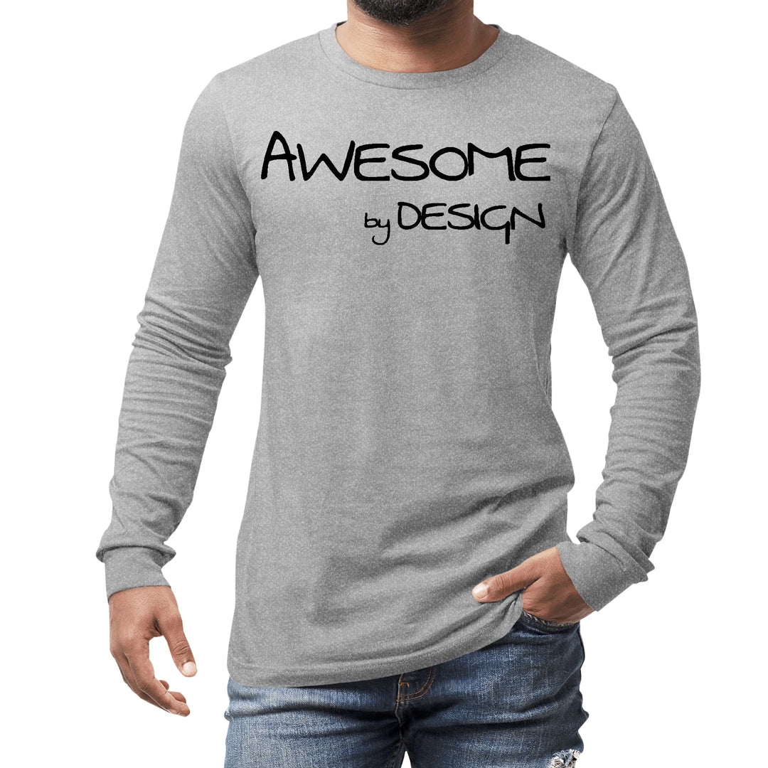 Mens Long Sleeve Graphic T-shirt Awesome by Design Black Print - Unisex