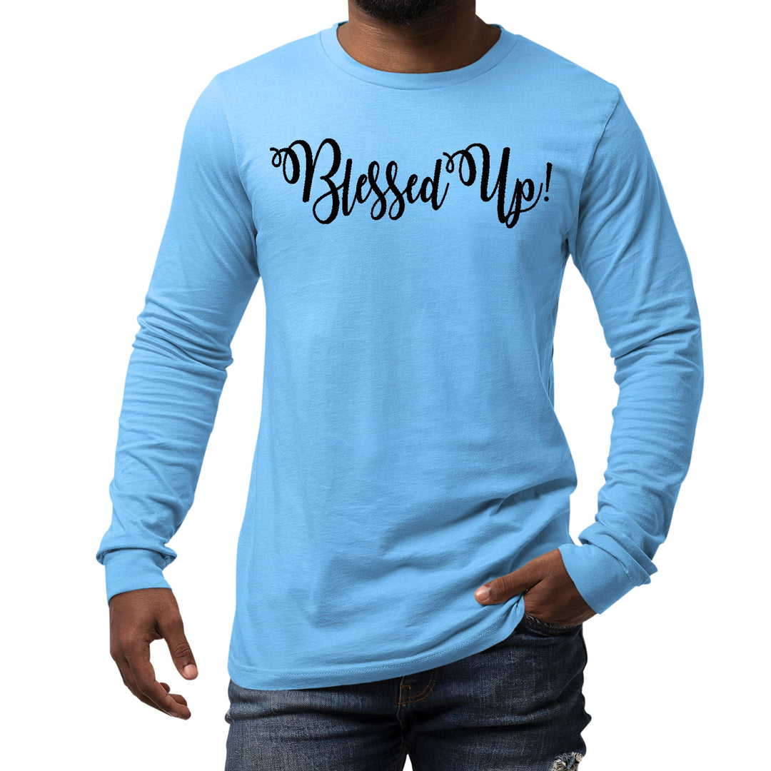 Mens Long Sleeve Graphic T-shirt Blessed Up Quote Black Illustration - Unisex